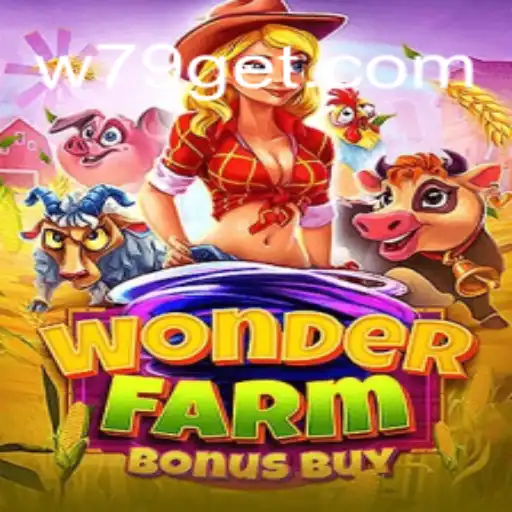 Dive into the Exciting World of WonderFarmBonusBuy: A Unique Gaming Experience by w79 Games